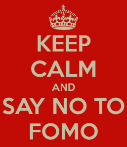 keep-calm-and-say-no-to-fomo2